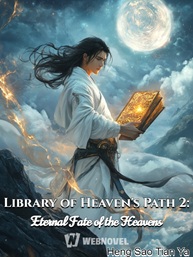 Library of Heaven s Path 2 Eternal Fate of the Heavens